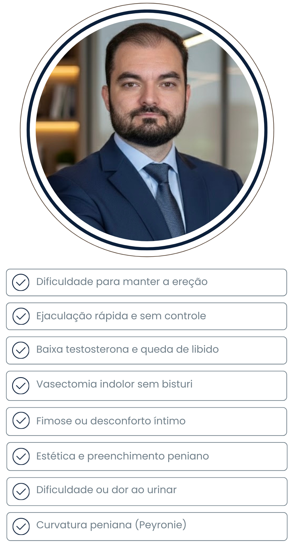 Lista de tratamentos avançados oferecidos pelo Dr. Carlos Westin em urologia e andrologia: vasectomia, postectomia e medicina sexual.